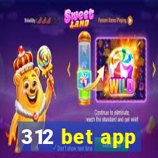 312 bet app